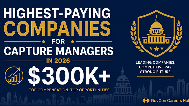 Highest-Paying Companies for Capture Managers in 2026